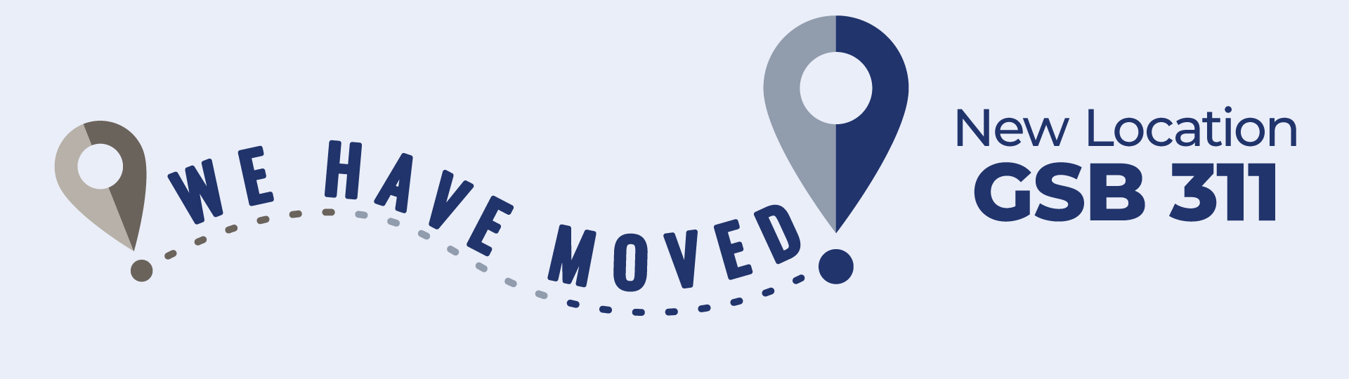 We have moved - New location GSB 311