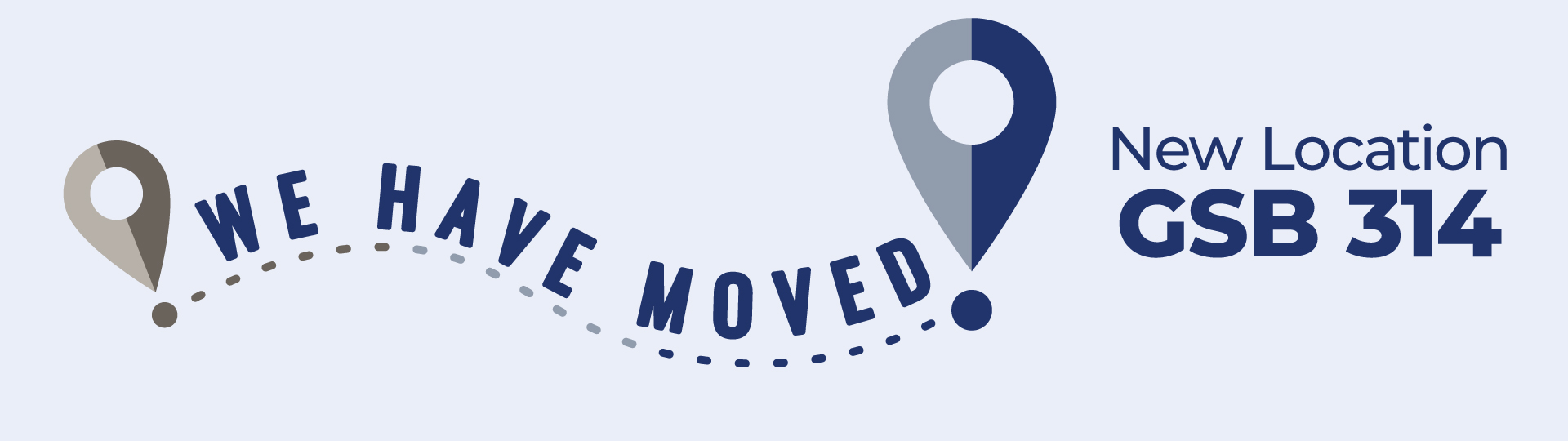 We have moved - new location GSB 314